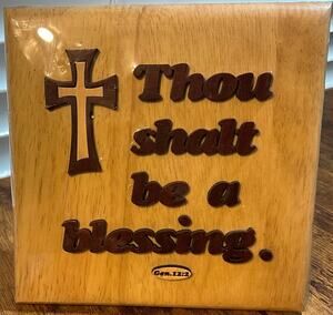 Wooden Square Plaque Thou Shalt be a Blessing Gen. 12:2 Wall or Hanging Art